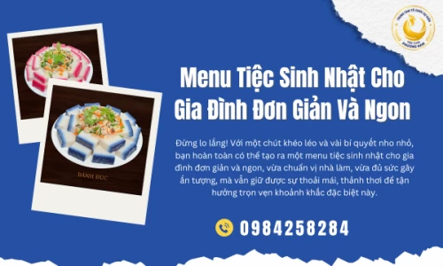 Menu Tiệc Sinh Nhật Cho Gia Đình Đơn Giản Và Ngon