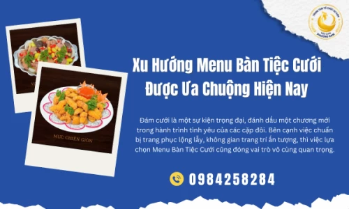 Xu Hướng Menu Bàn Tiệc Cưới Được Ưa Chuộng Hiện Nay